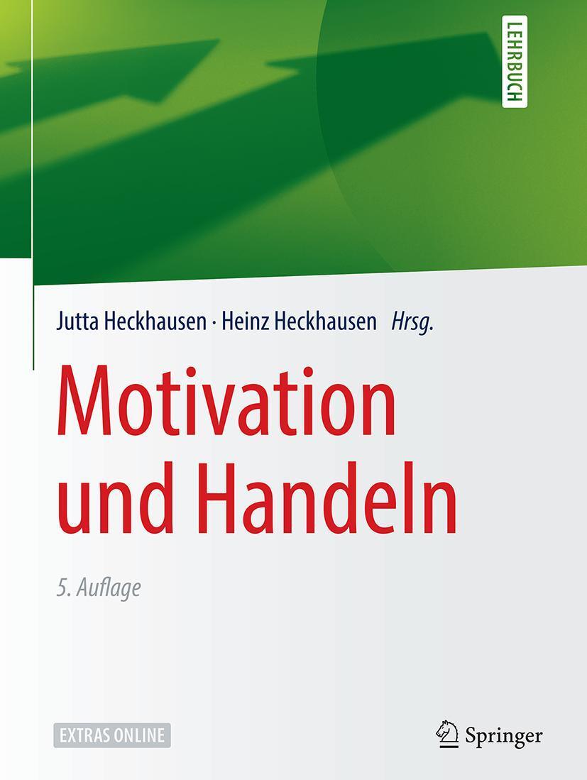 Cover: 9783662539262 | Motivation und Handeln | Jutta Heckhausen (u. a.) | Buch | XIX | 2018