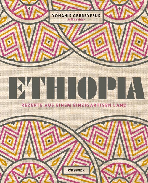 Cover: 9783957283238 | Ethiopia | Rezepte aus einem einzigartigen Land | Gebreyesus (u. a.)