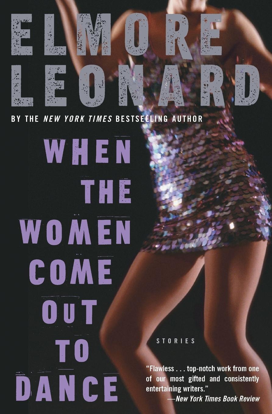 Cover: 9780060586164 | When the Women Come Out to Dance | Elmore Leonard | Taschenbuch | 2020