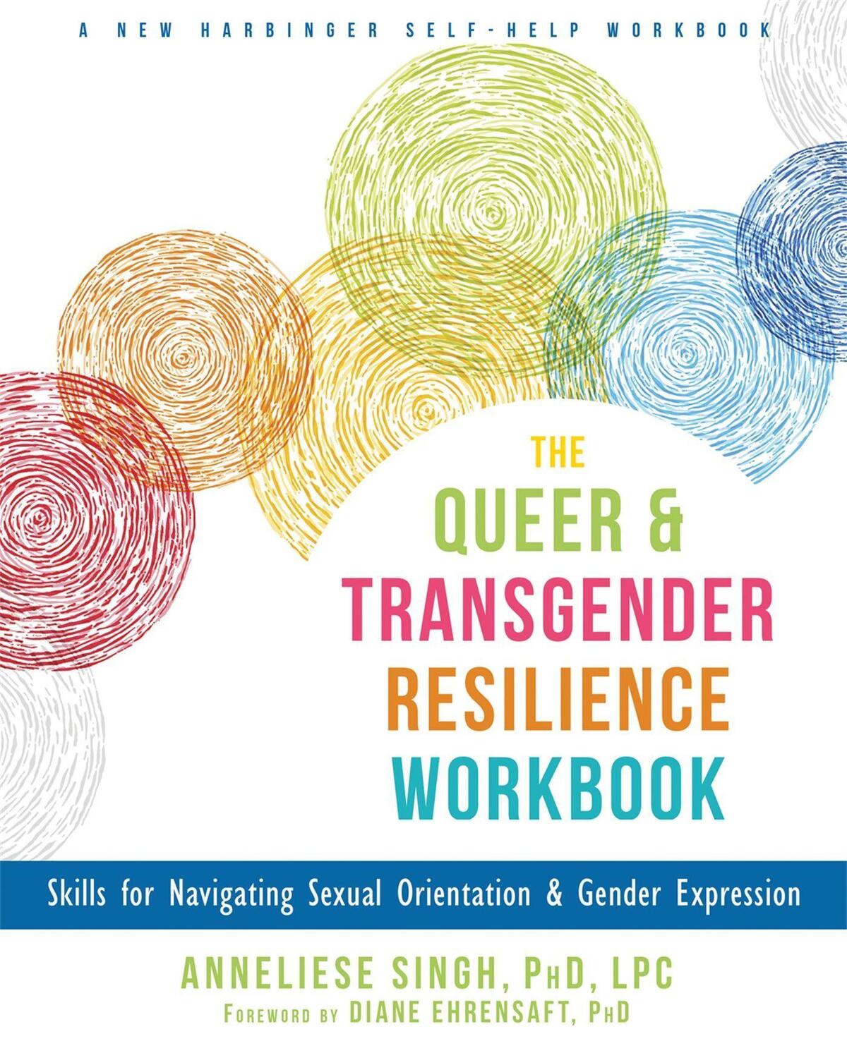 Cover: 9781626259461 | The Queer and Transgender Resilience Workbook | Anneliese Singh | Buch
