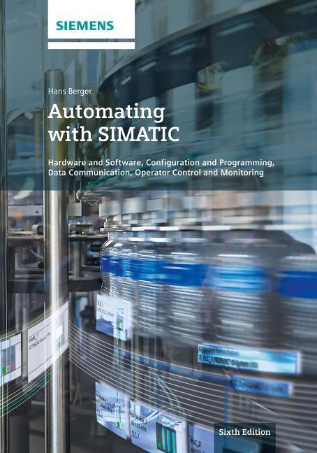 Cover: 9783895784590 | Automating with SIMATIC | Hans Berger | Buch | 306 S. | Englisch