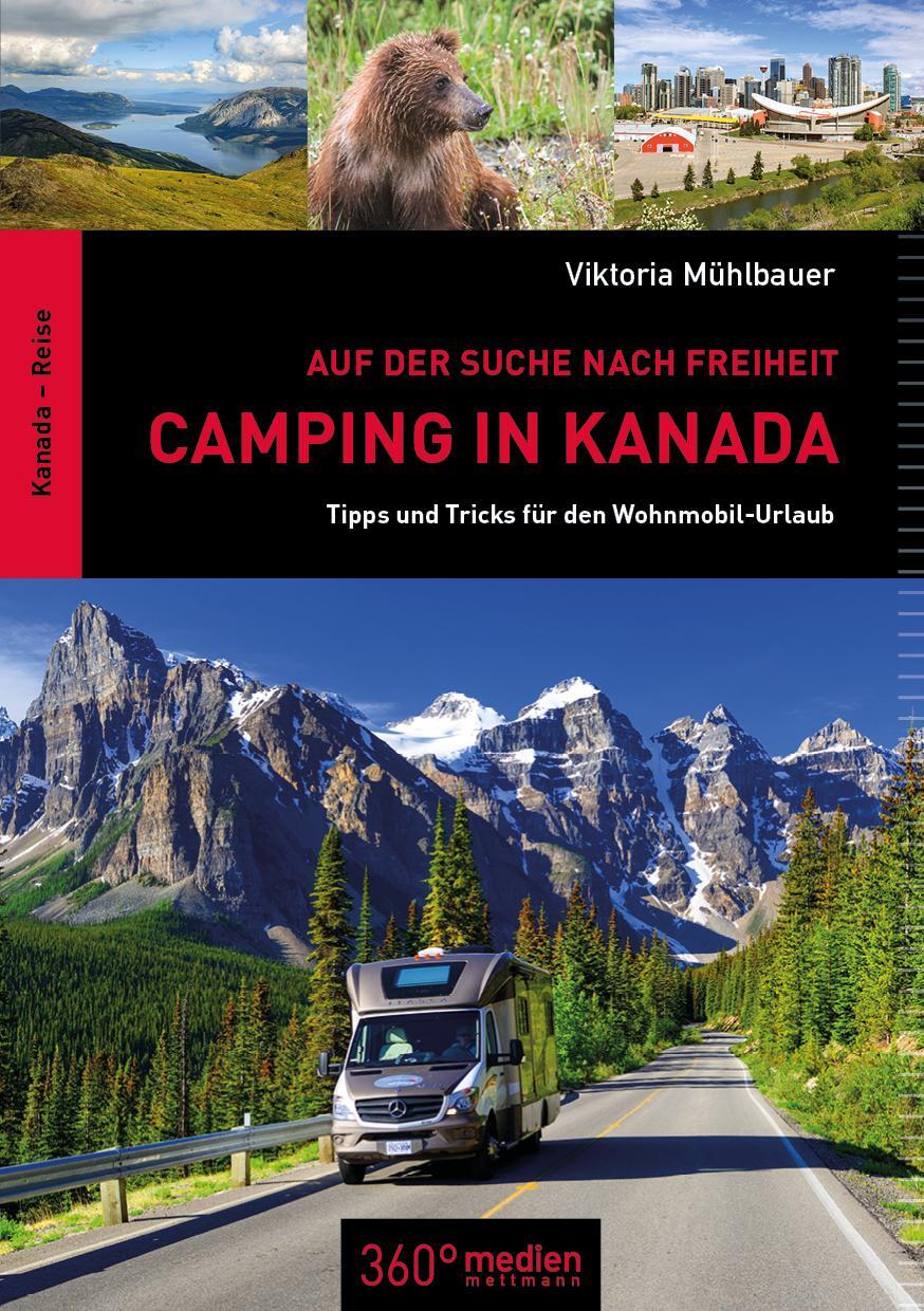 Cover: 9783947164264 | Camping in Kanada: Auf der Suche nach Freiheit | Viktoria Mühlbauer