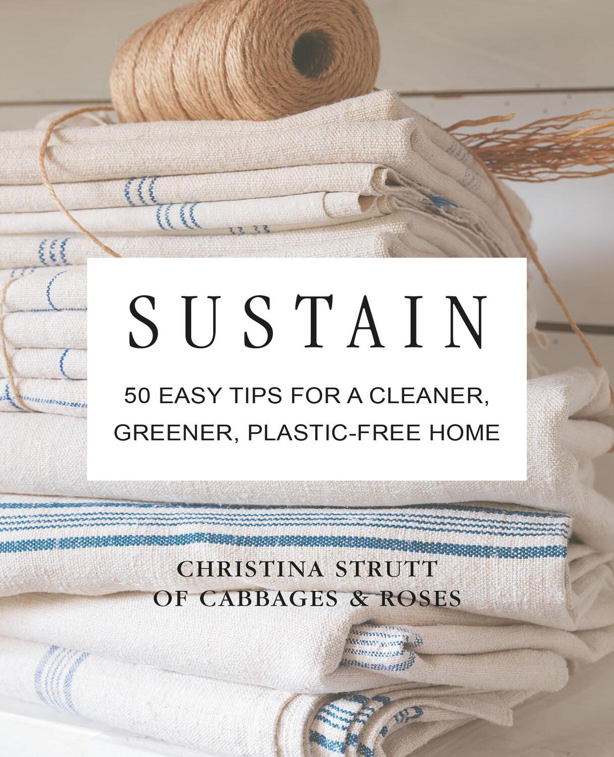 Cover: 9781782498339 | Sustain | 50 Easy Tips for a Cleaner, Greener, Plastic-Free Home