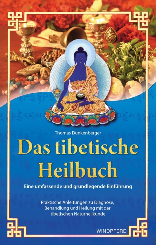 Cover: 9783991140535 | Das tibetische Heilbuch | Thomas Dunkenberger | Buch | 304 S. | 2020