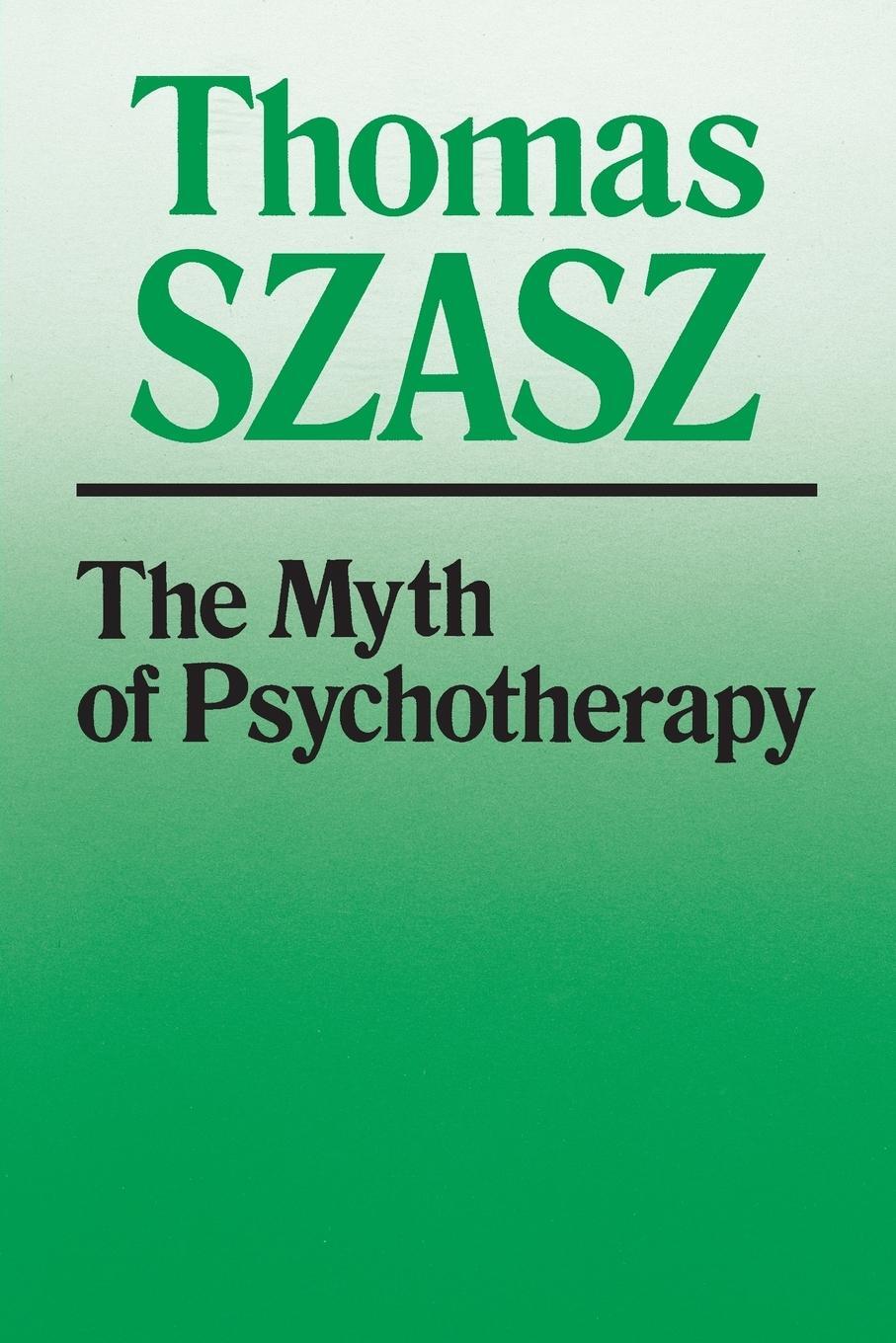 Cover: 9780815602231 | Myth of Psychotherapy | Thomas Szasz | Taschenbuch | Paperback | 1988