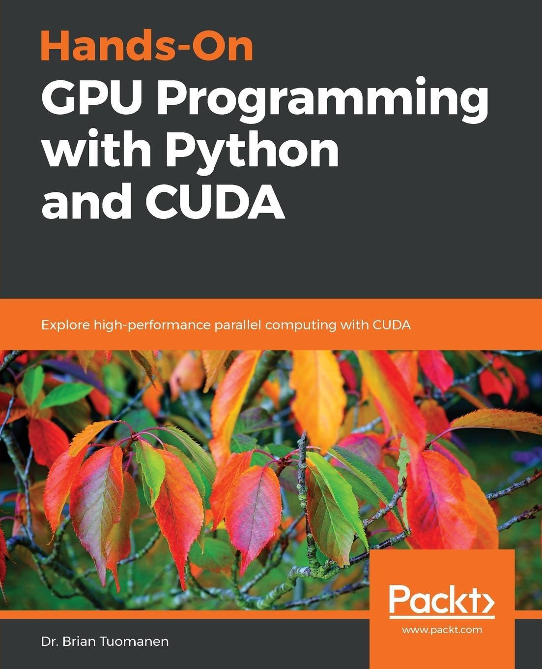 Cover: 9781788993913 | Hands-On GPU Programming with Python and CUDA | Brian Tuomanen | Buch