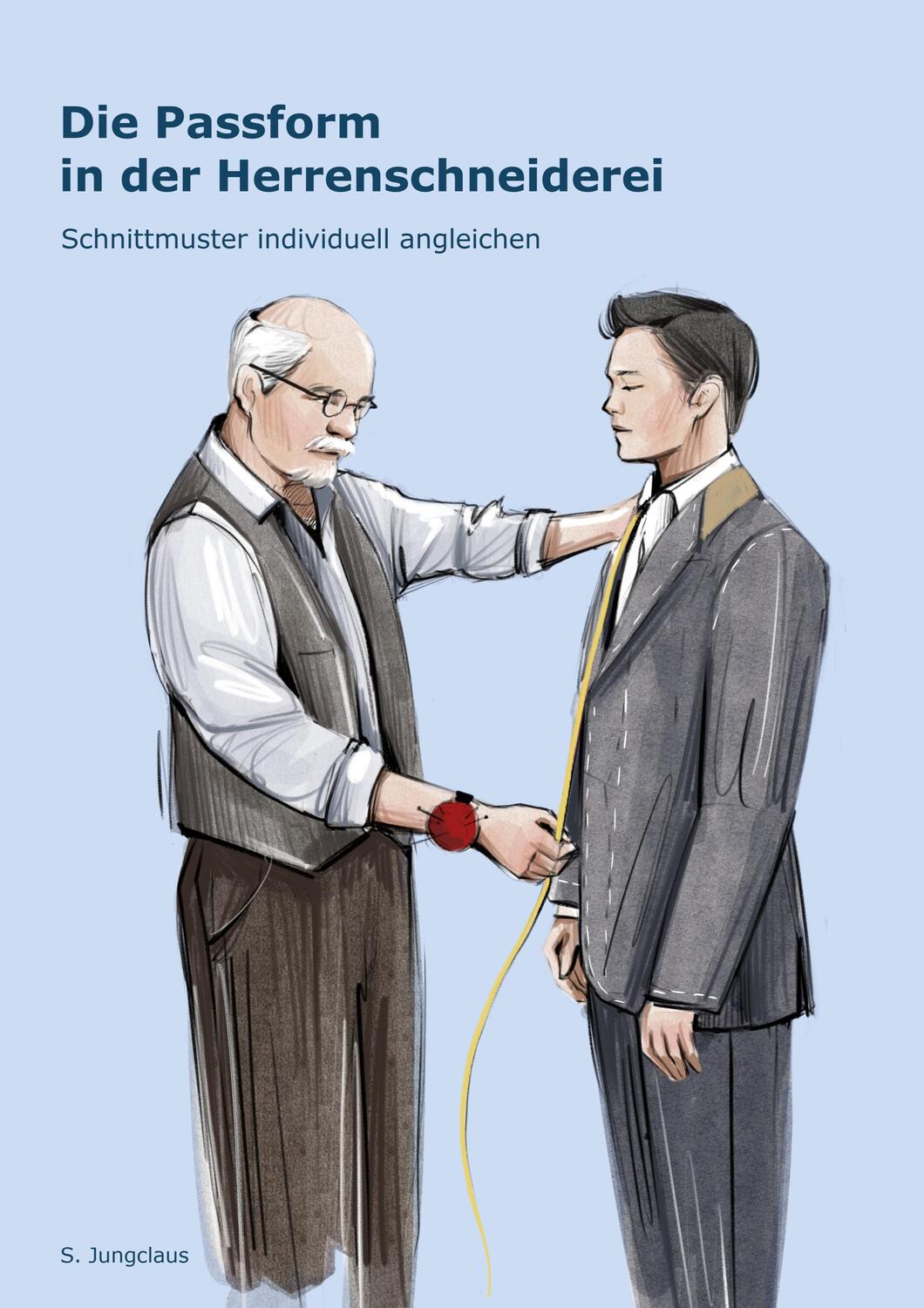 Cover: 9783756874163 | Die Passform in der Herrenschneiderei | Sven Jungclaus | Taschenbuch