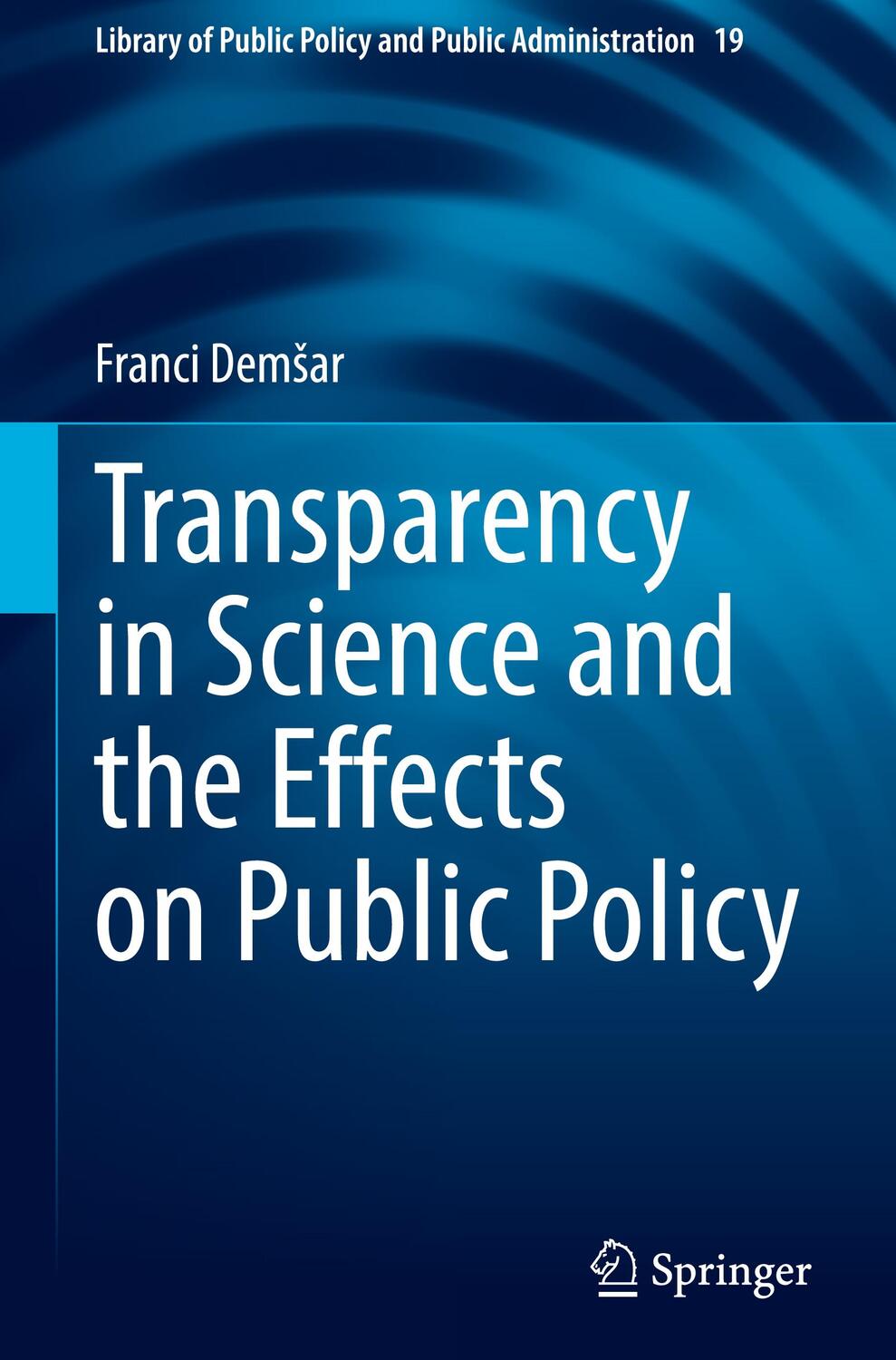 Cover: 9783031556449 | Transparency in Science and the Effects on Public Policy | Dem¿ar | ix