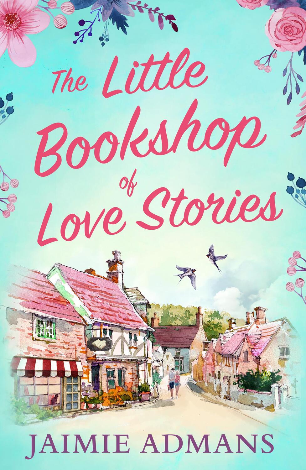 Cover: 9780008330729 | The Little Bookshop of Love Stories | Jaimie Admans | Taschenbuch
