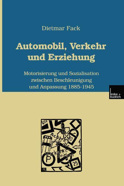 Cover: 9783810023865 | Automobil, Verkehr und Erziehung | Dietmar Fack | Taschenbuch | 2000
