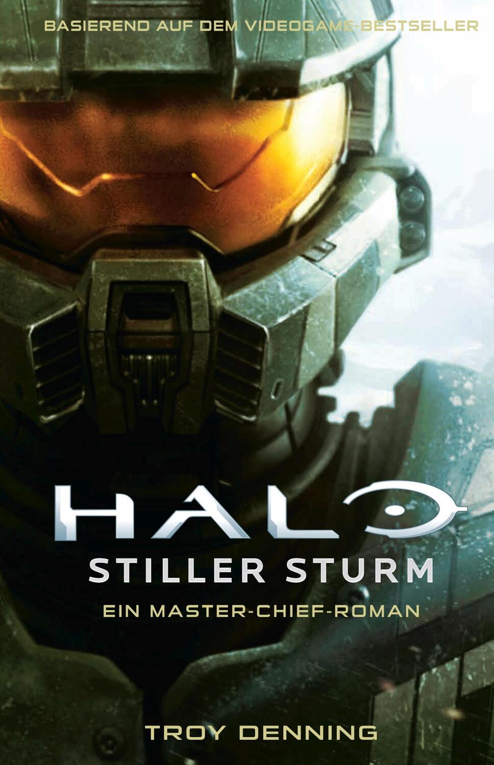 Cover: 9783833242656 | Halo: Stiller Sturm - Ein Master-Chief-Roman | Troy Denning | Buch