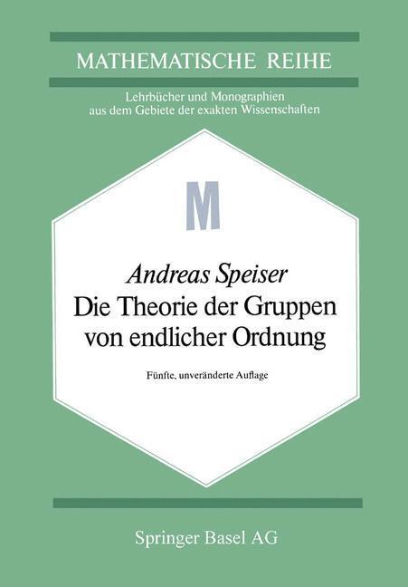 Cover: 9783034853873 | Die Theorie der Gruppen von endlicher Ordnung | A. Speiser | Buch | xi