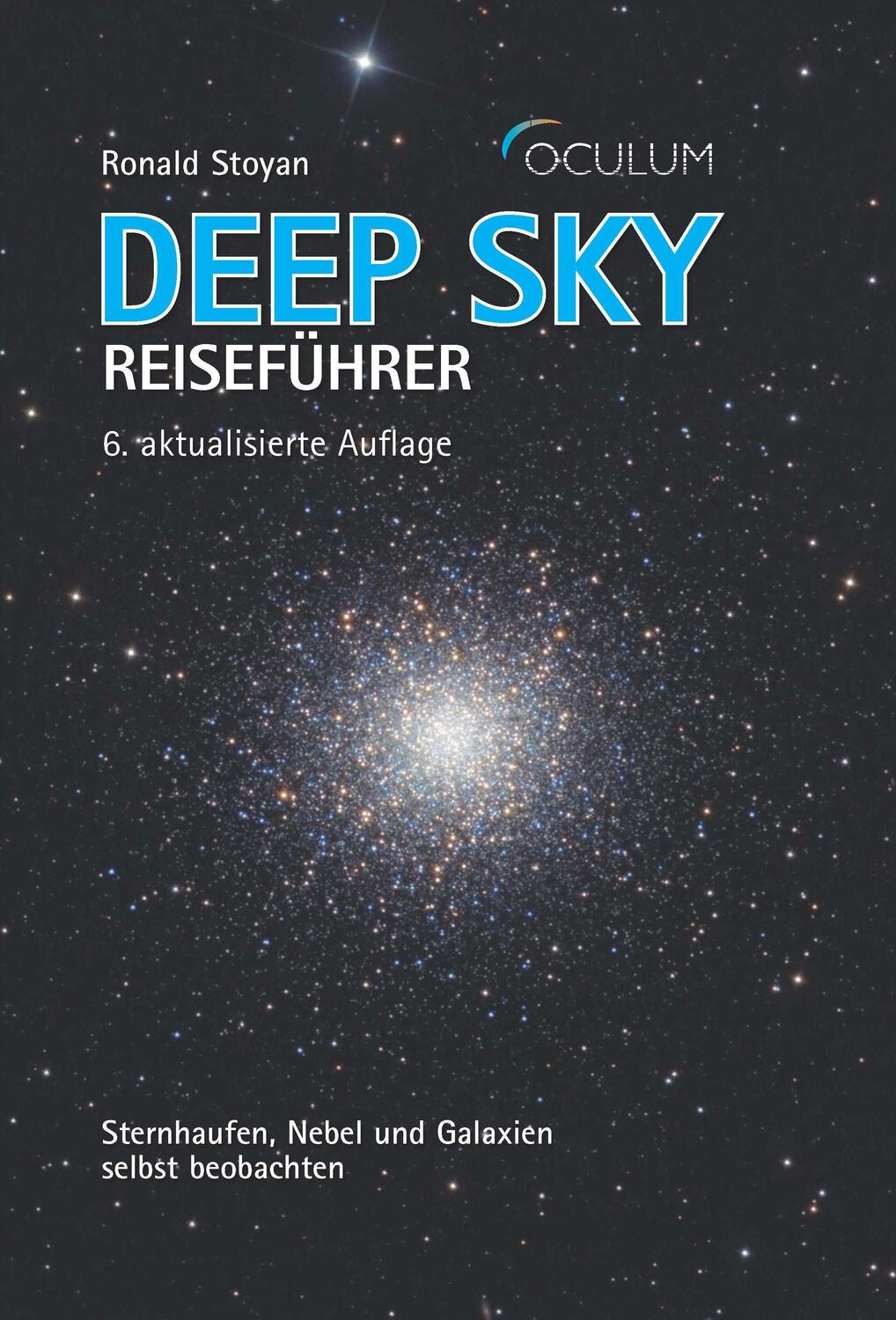 Cover: 9783949370021 | Deep Sky Reiseführer | Ronald Stoyan | Buch | Deutsch | 2021