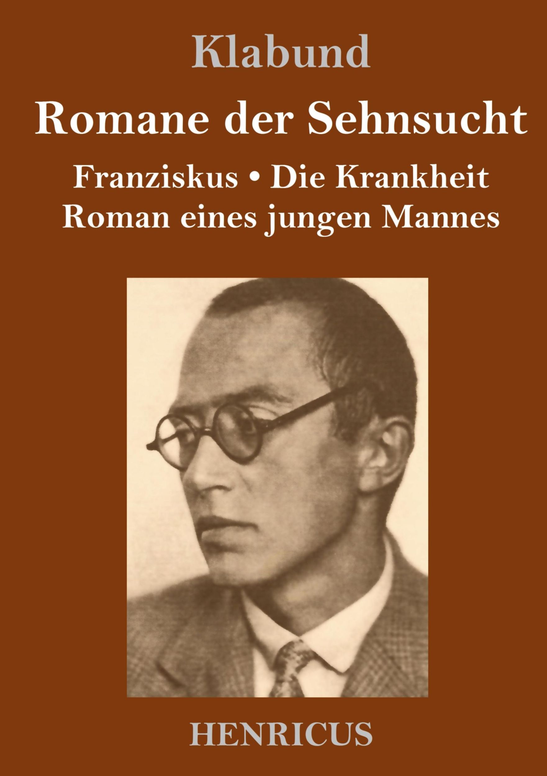 Cover: 9783847843856 | Romane der Sehnsucht | Klabund | Buch | HC runder Rücken kaschiert