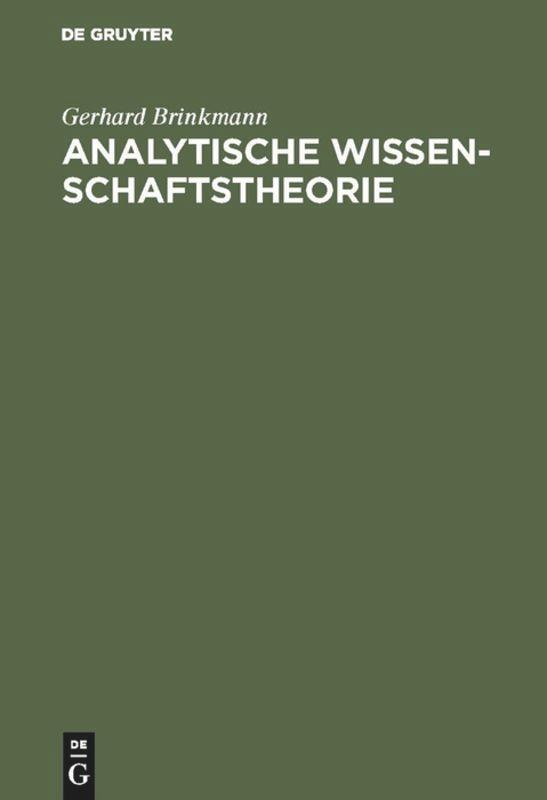 Cover: 9783486241266 | Analytische Wissenschaftstheorie | Gerhard Brinkmann | Buch | XIV