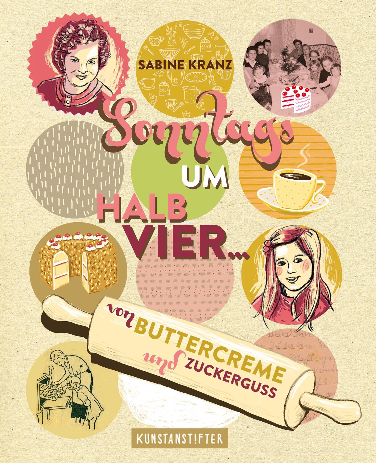 Cover: 9783942795326 | Sonntags um halb vier | Von Buttercreme und Zuckerguss | Sabine Kranz