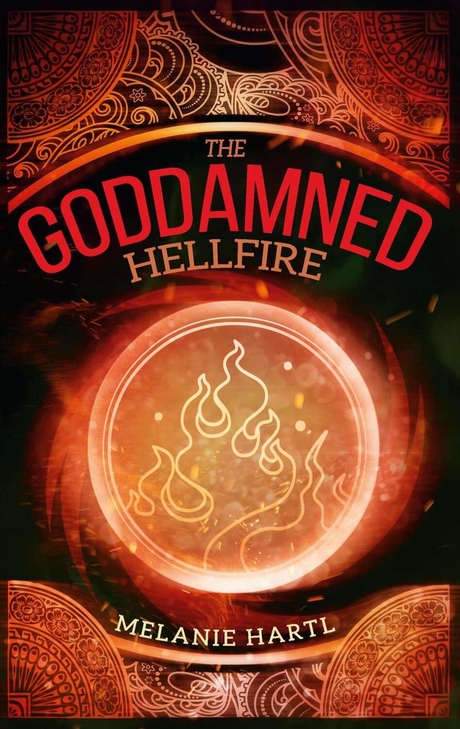 Cover: 9783755783947 | The Goddamned | Hellfire. DE | Melanie Hartl | Taschenbuch