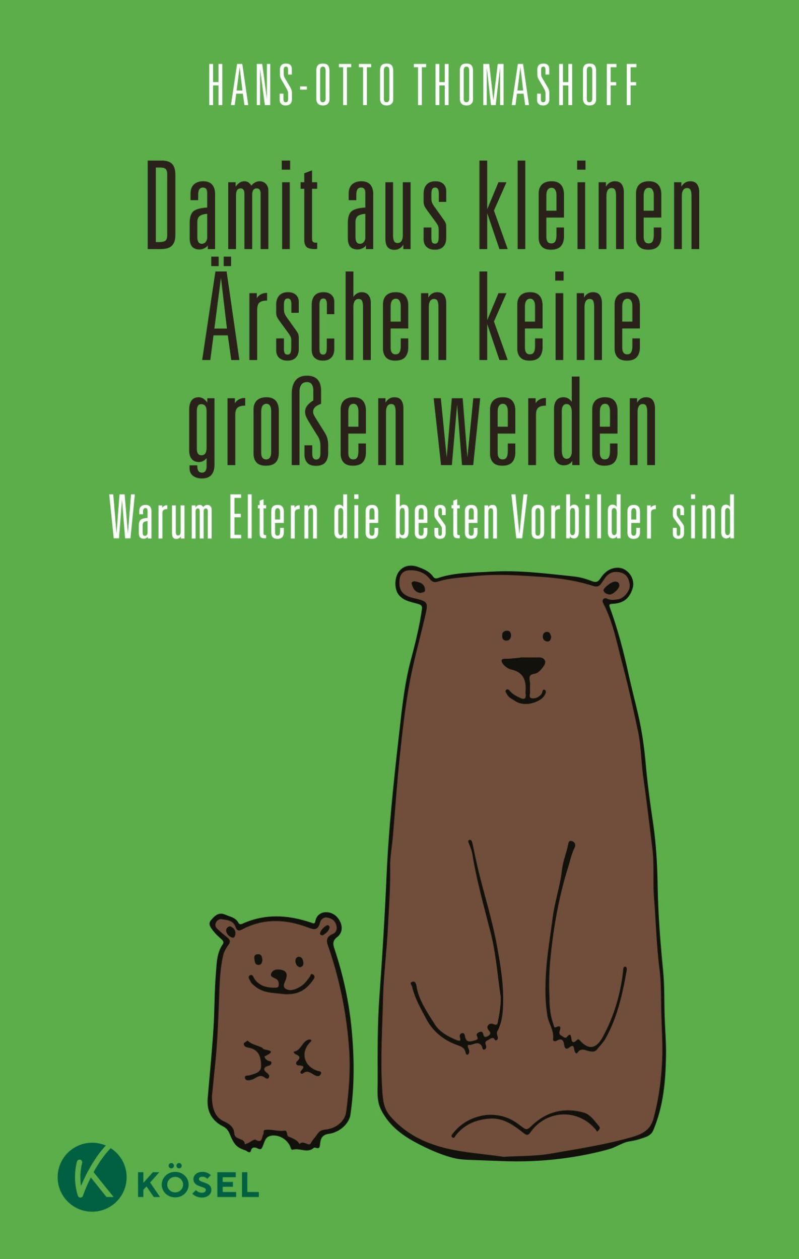 Cover: 9783466310937 | Damit aus kleinen Ärschen keine großen werden | Hans-Otto Thomashoff