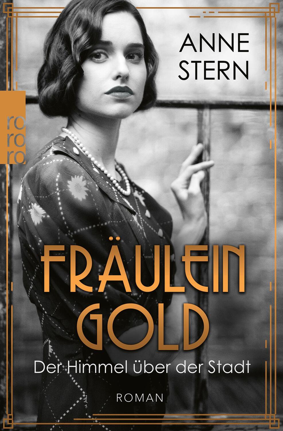 Cover: 9783499004322 | Fräulein Gold: Der Himmel über der Stadt | Anne Stern | Taschenbuch