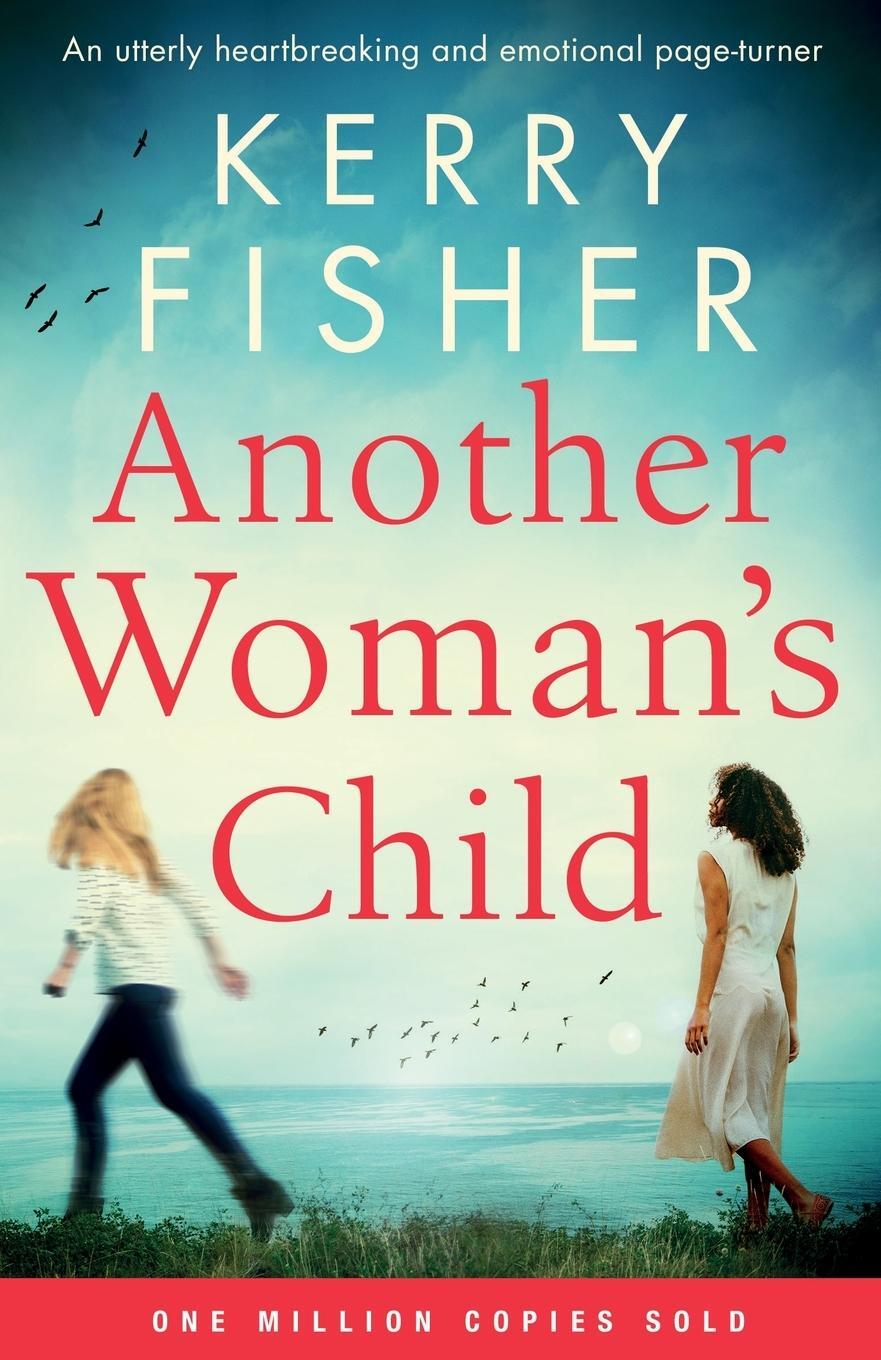 Cover: 9781838888473 | Another Woman's Child | Kerry Fisher | Taschenbuch | Paperback | 2020