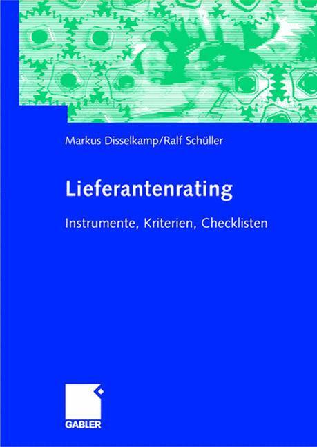 Cover: 9783409124294 | Lieferantenrating | Instrumente, Kriterien, Checklisten | Buch | 2004