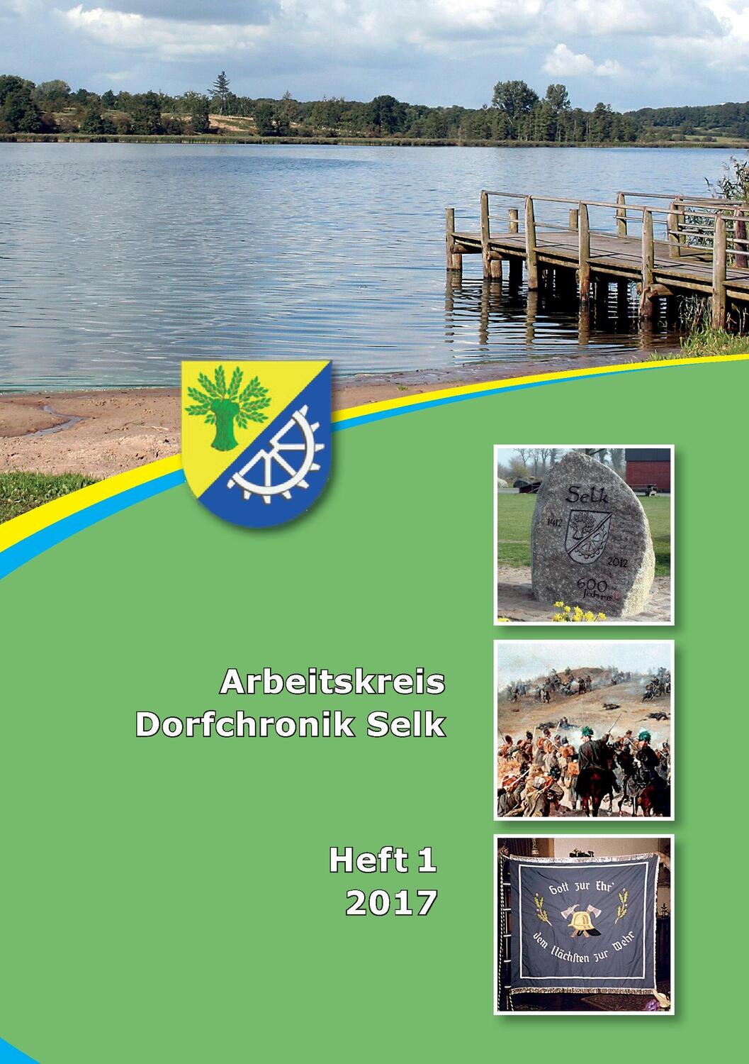 Cover: 9783744812900 | Arbeitskreis Dorfchronik Selk | Heft 1 | Jürgen Warnecke | Taschenbuch