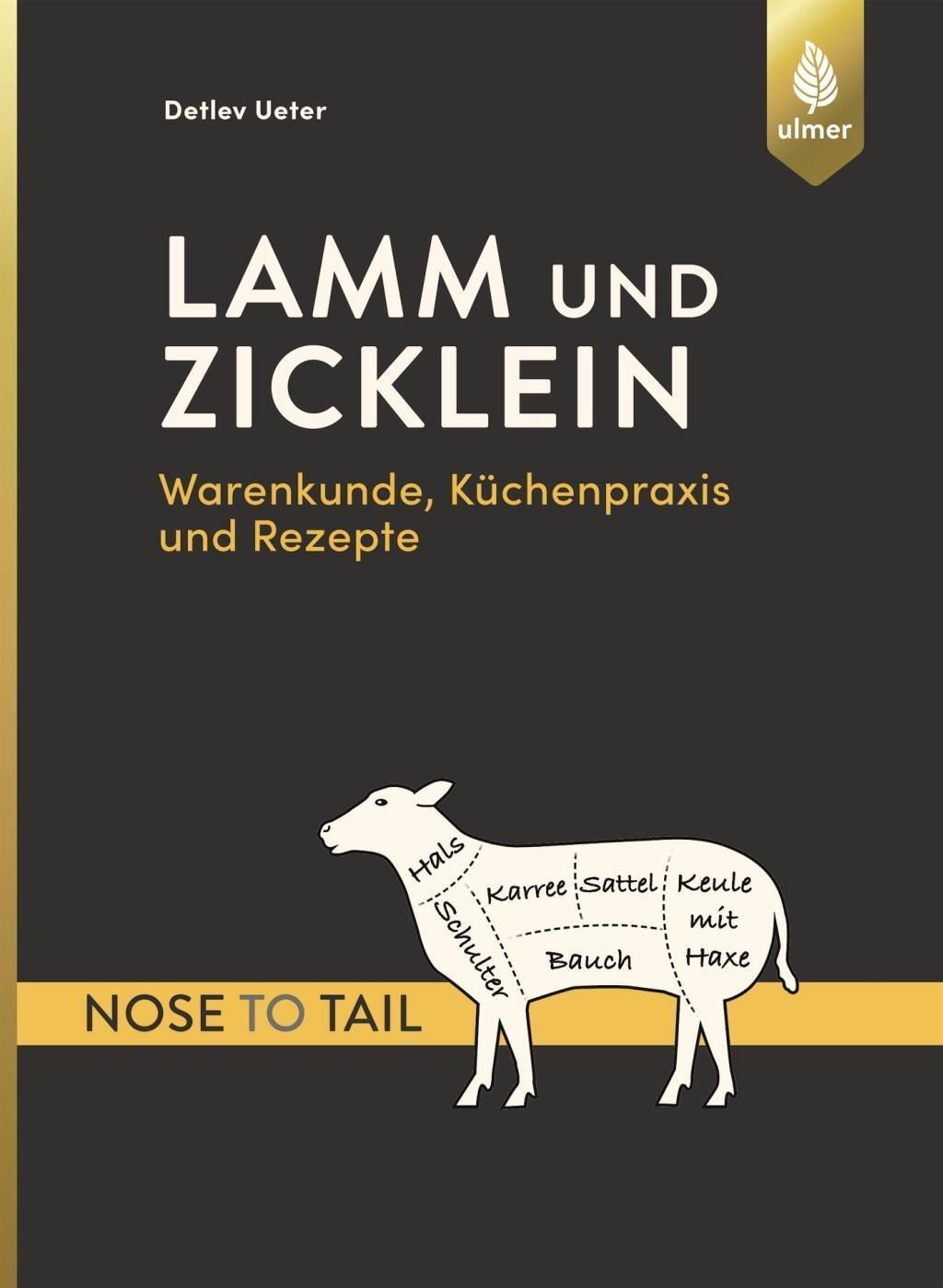 Cover: 9783818600815 | Lamm und Zicklein - nose to tail | Detlev Ueter | Taschenbuch | 2018