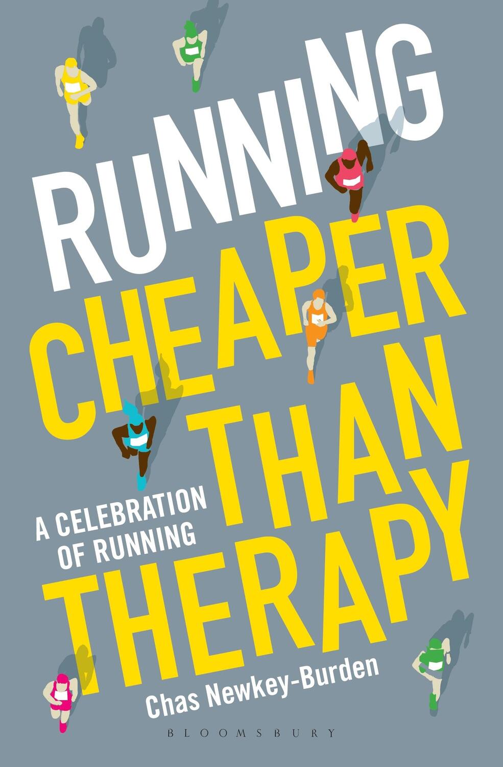 Cover: 9781472948830 | Running: Cheaper Than Therapy: A Celebration of Running | Buch | 2018