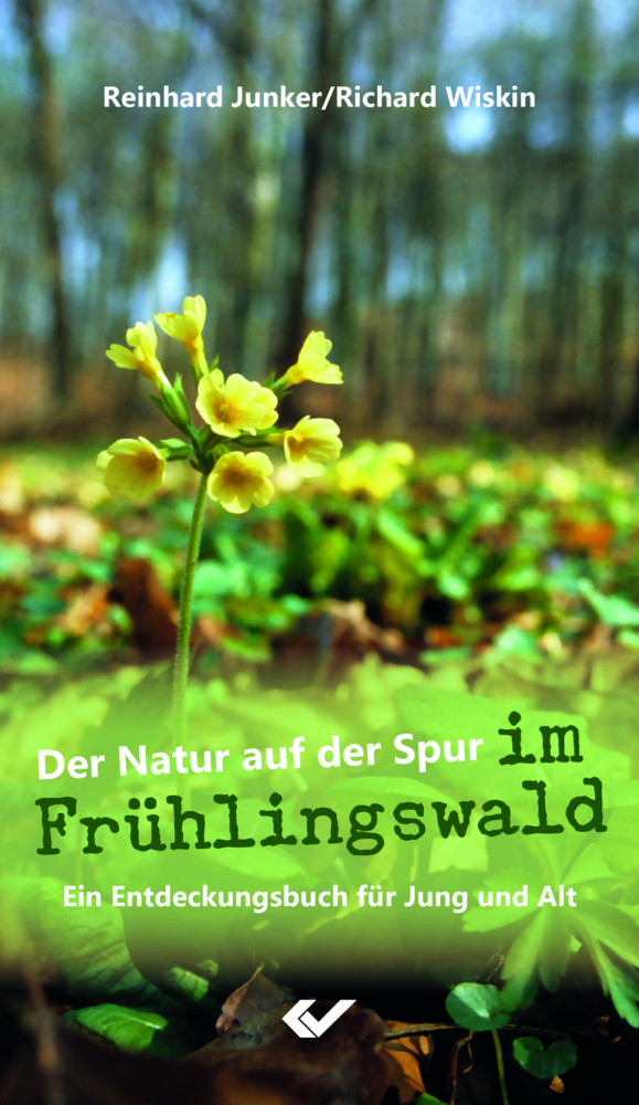 Cover: 9783863534288 | Der Natur auf der Spur im Frühlingswald | Reinhard Junker (u. a.)