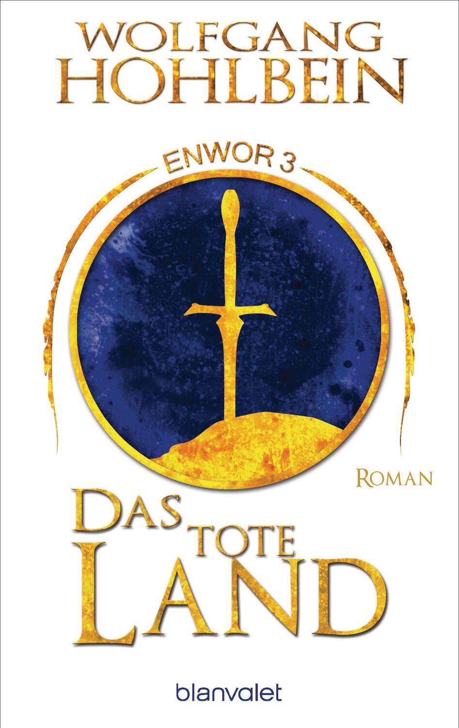 Cover: 9783734162268 | Das tote Land - Enwor 3 | Roman | Wolfgang Hohlbein | Taschenbuch