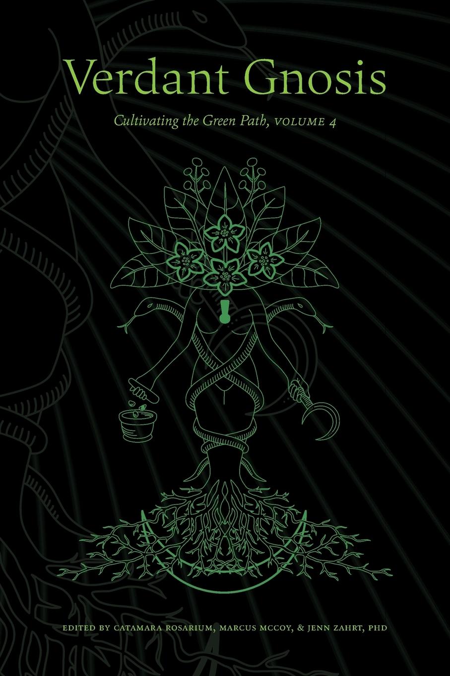 Cover: 9781947544123 | Verdant Gnosis | Cultivating the Green Path, Volume 4 | Jenn Zahrt