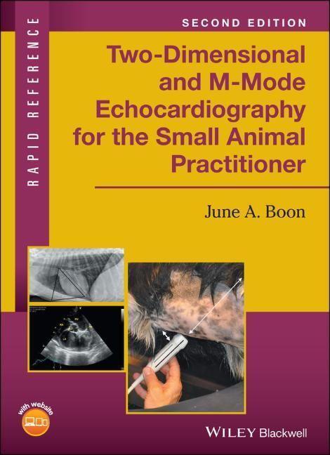 Cover: 9781119028536 | Two-Dimensional and M-Mode Echocardiography for the Small Animal...