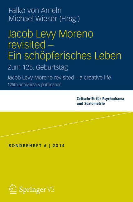 Cover: 9783658054816 | Jacob Levy Moreno revisited - Ein schöpferisches Leben | Taschenbuch