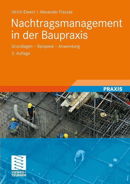 Cover: 9783834809490 | Nachtragsmanagement in der Baupraxis | Alexander Flassak (u. a.) | xi