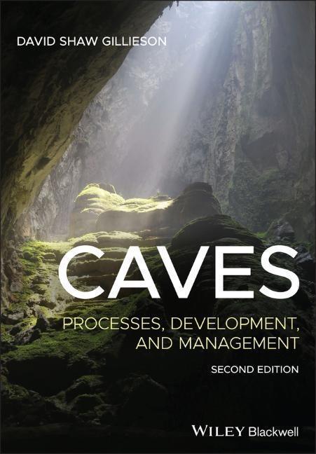 Cover: 9781119455578 | Caves | Processes, Development, and Management | David Shaw Gillieson
