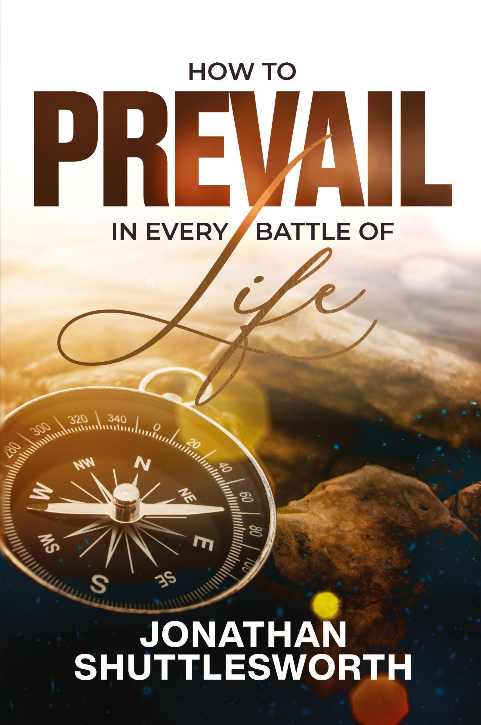 Cover: 9781644576267 | How to Prevail in Every Battle of Life | Jonathan Shuttlesworth | Buch