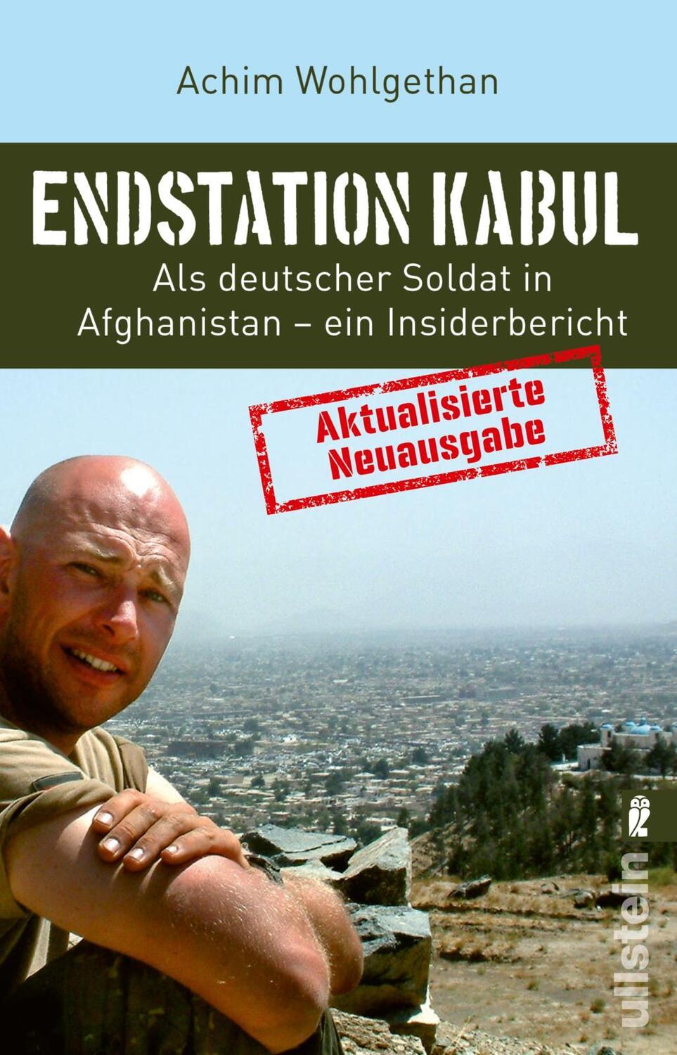 Cover: 9783548066585 | Endstation Kabul | Achim Wohlgethan (u. a.) | Taschenbuch | 336 S.