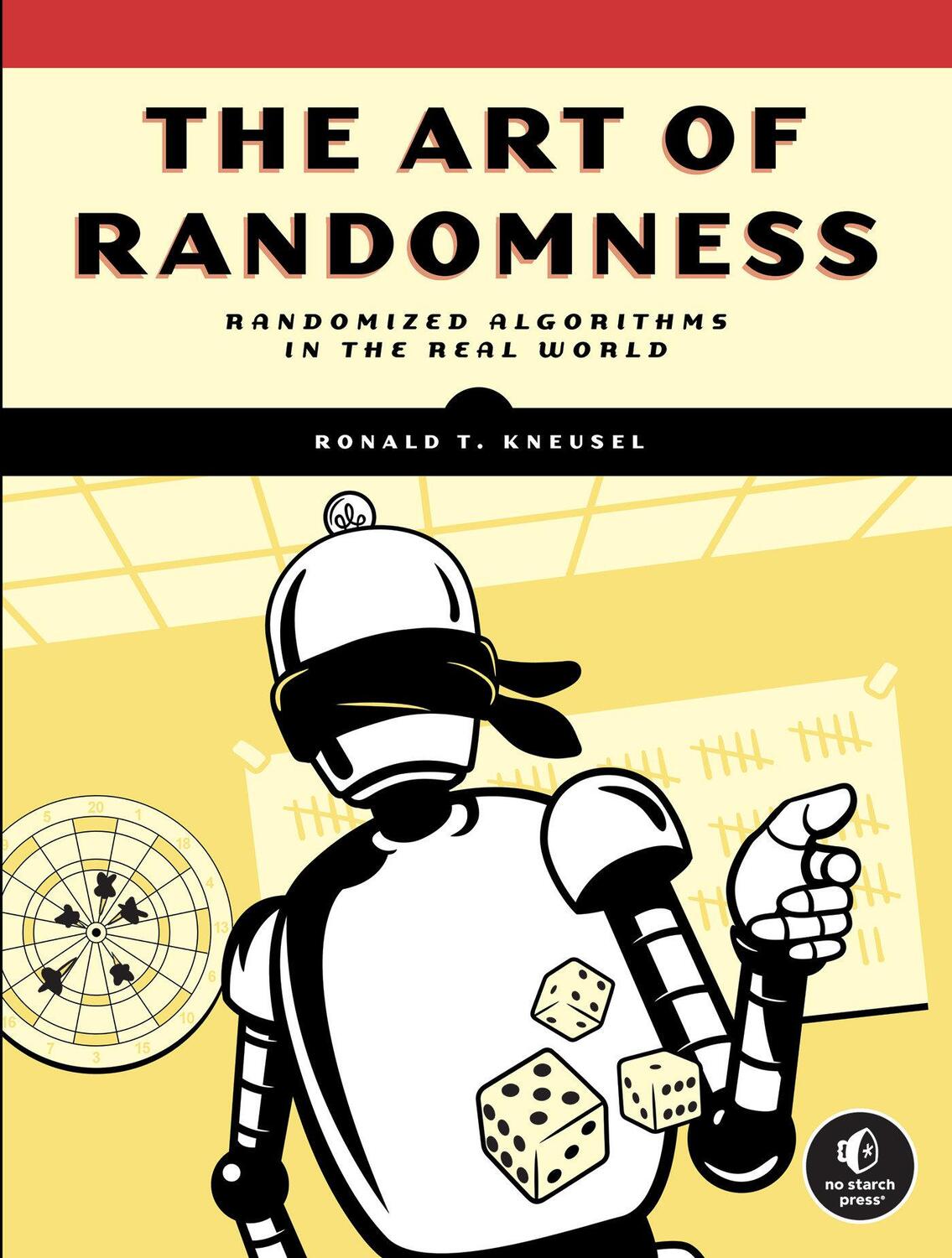 Cover: 9781718503243 | The Art of Randomness | Randomized Algorithms in the Real World | Buch