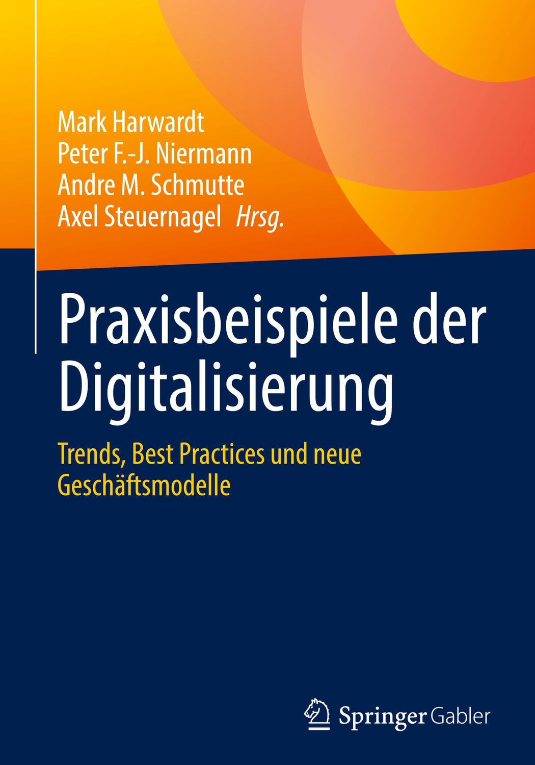Cover: 9783658379025 | Praxisbeispiele der Digitalisierung | Mark Harwardt (u. a.) | Buch