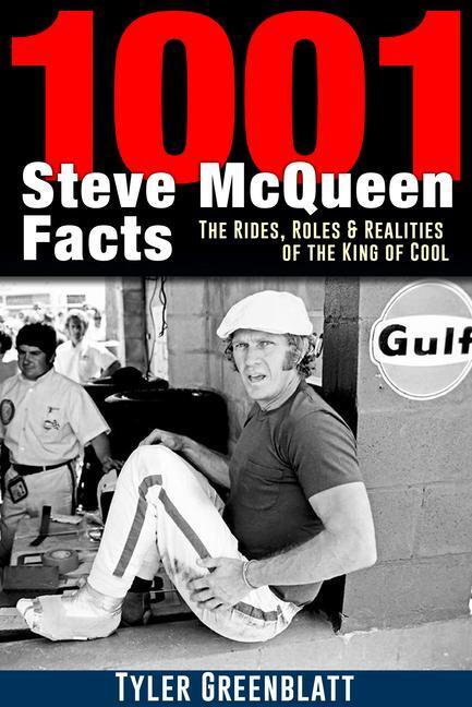 Cover: 9781613254738 | 1001 Steve McQueen Facts | Tyler Greenblatt | Taschenbuch | Englisch