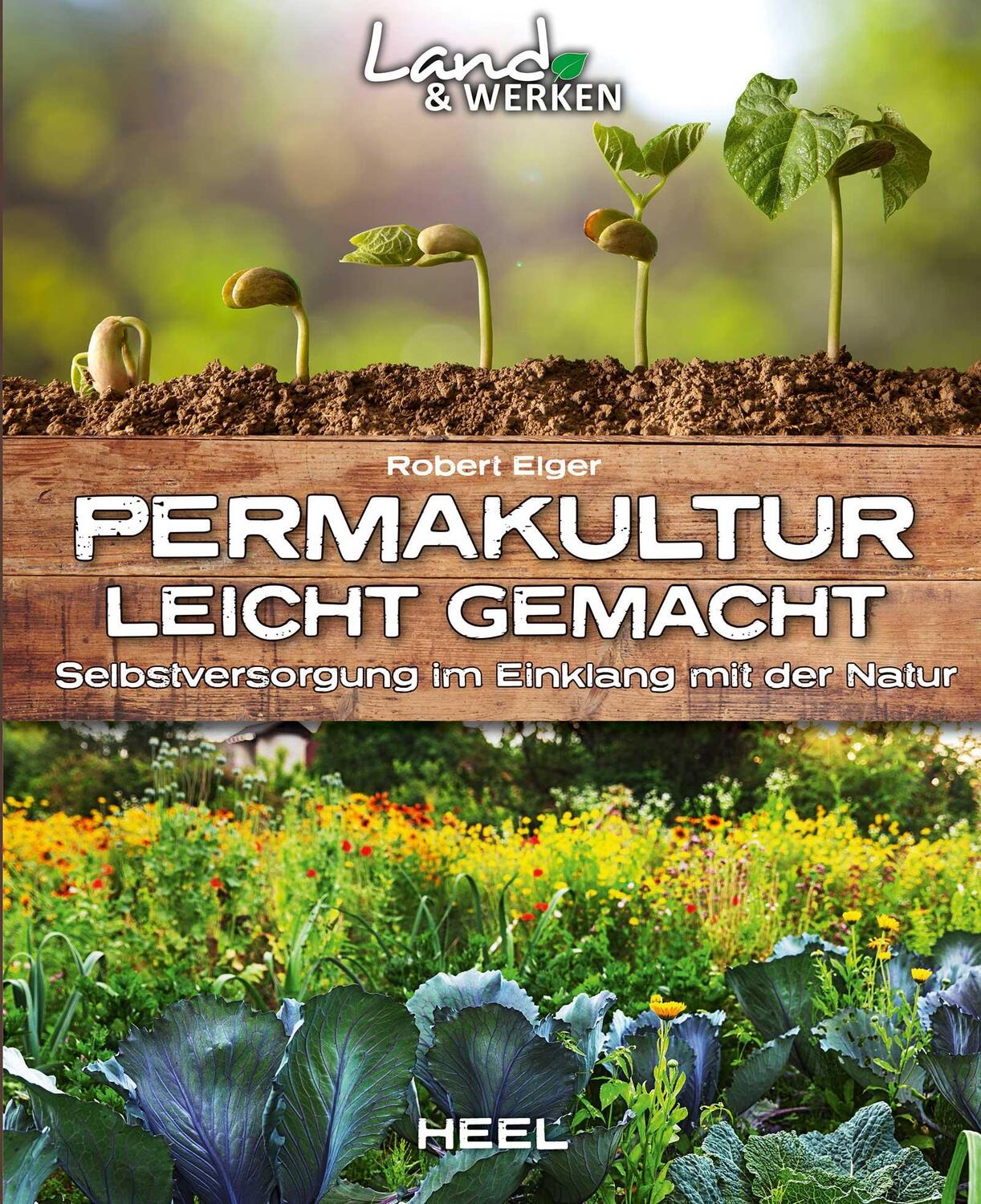 Cover: 9783958435803 | Permakultur leicht gemacht | Robert Elger | Taschenbuch | Deutsch