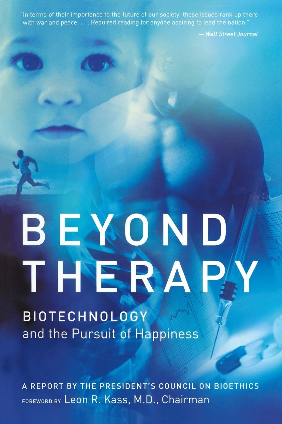 Cover: 9780060734909 | Beyond Therapy | Biotechnology and the Pursuit of Happiness | Kass