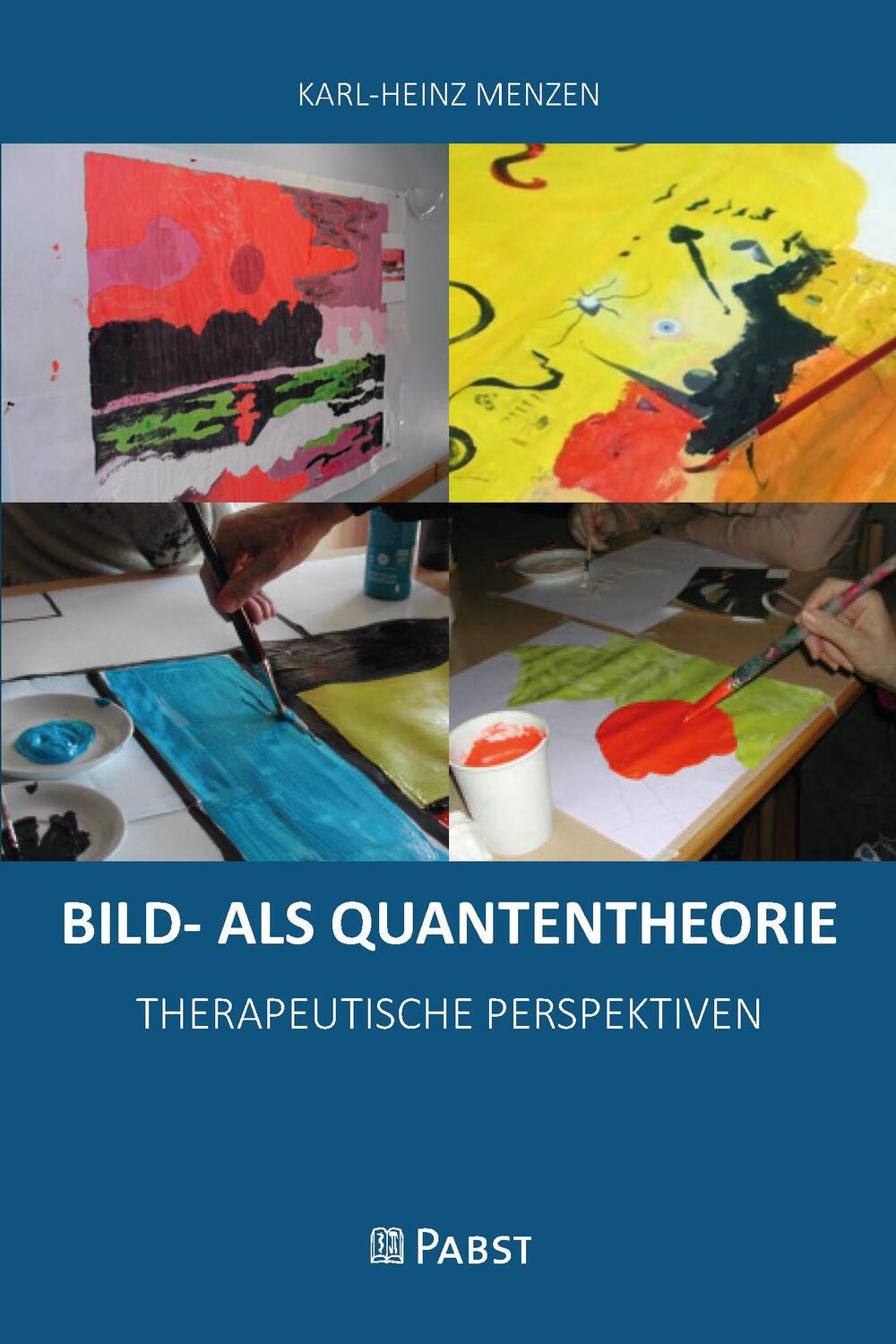 Cover: 9783958538146 | BILD- ALS QUANTENTHEORIE | THERAPEUTISCHE PERSPEKTIVEN | Karl-Heinz