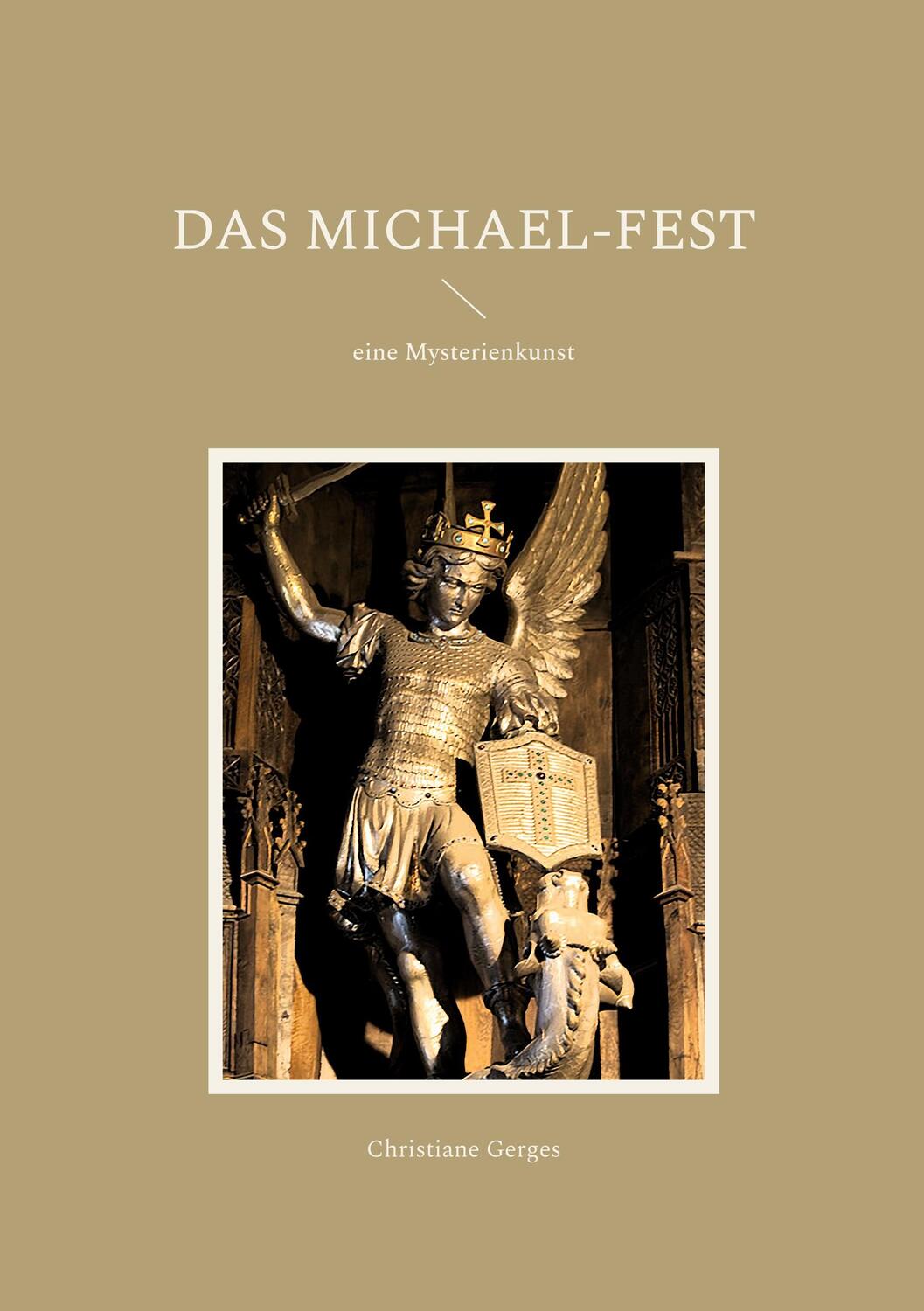 Cover: 9783754344422 | Das Michael-Fest | Christiane Gerges | Taschenbuch | Books on Demand
