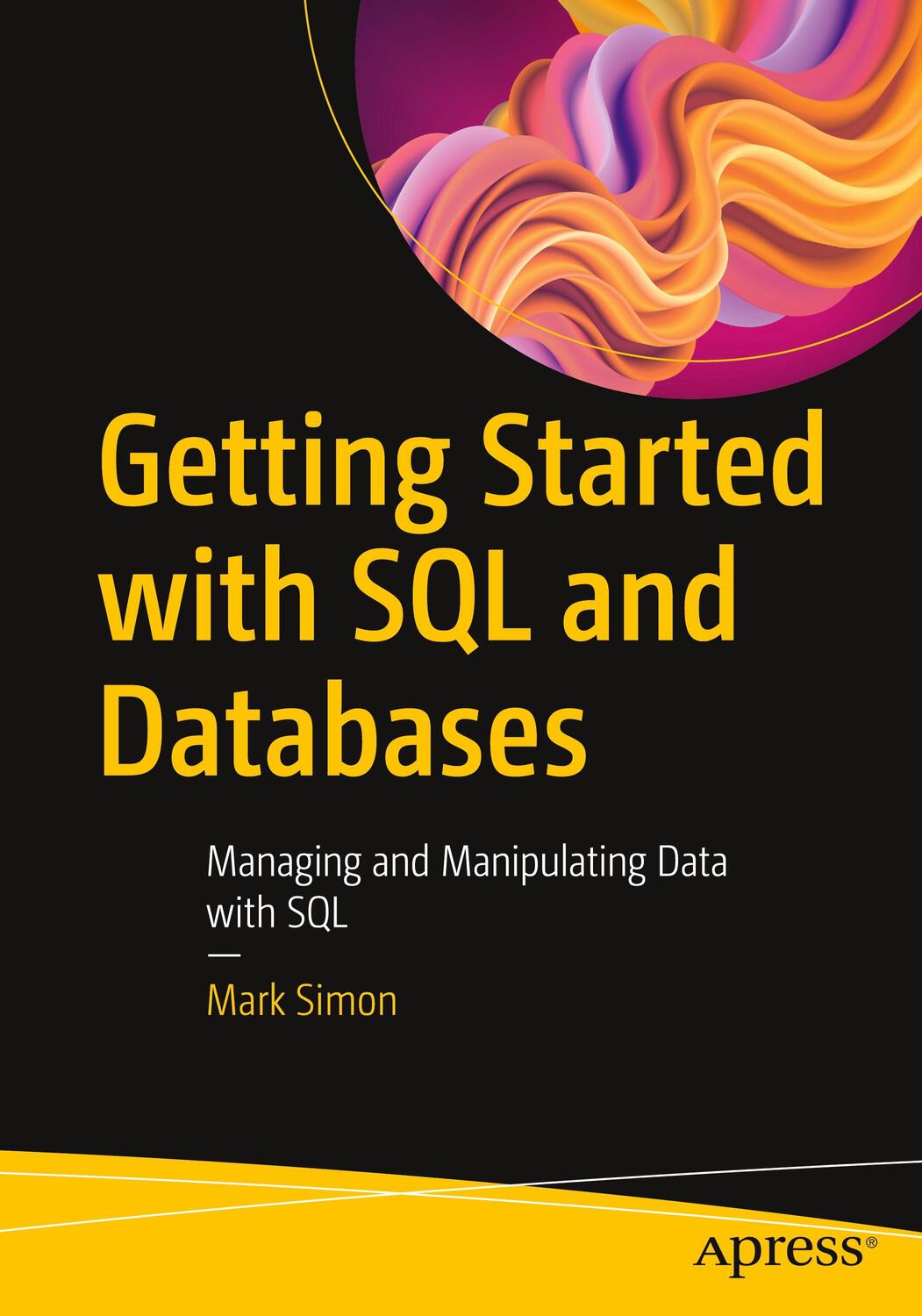 Cover: 9781484294925 | Getting Started with SQL and Databases | Mark Simon | Taschenbuch