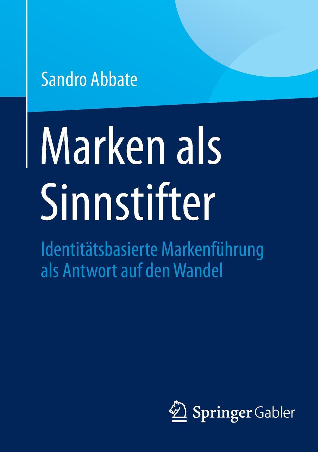 Cover: 9783658050191 | Marken als Sinnstifter | Sandro Abbate | Taschenbuch | Paperback