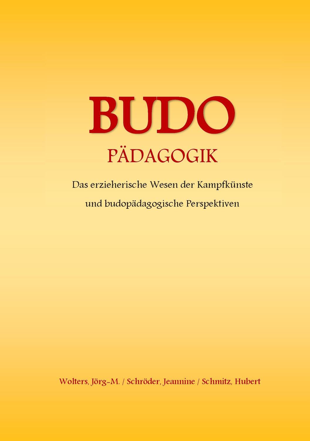 Cover: 9783735793492 | Budo - Pädagogik | Jörg-Michael Wolters (u. a.) | Taschenbuch | 2014