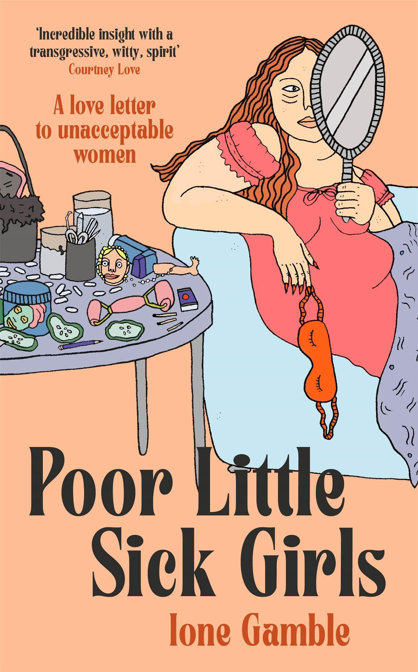 Cover: 9780349702414 | Poor Little Sick Girls | A love letter to unacceptable women | Gamble