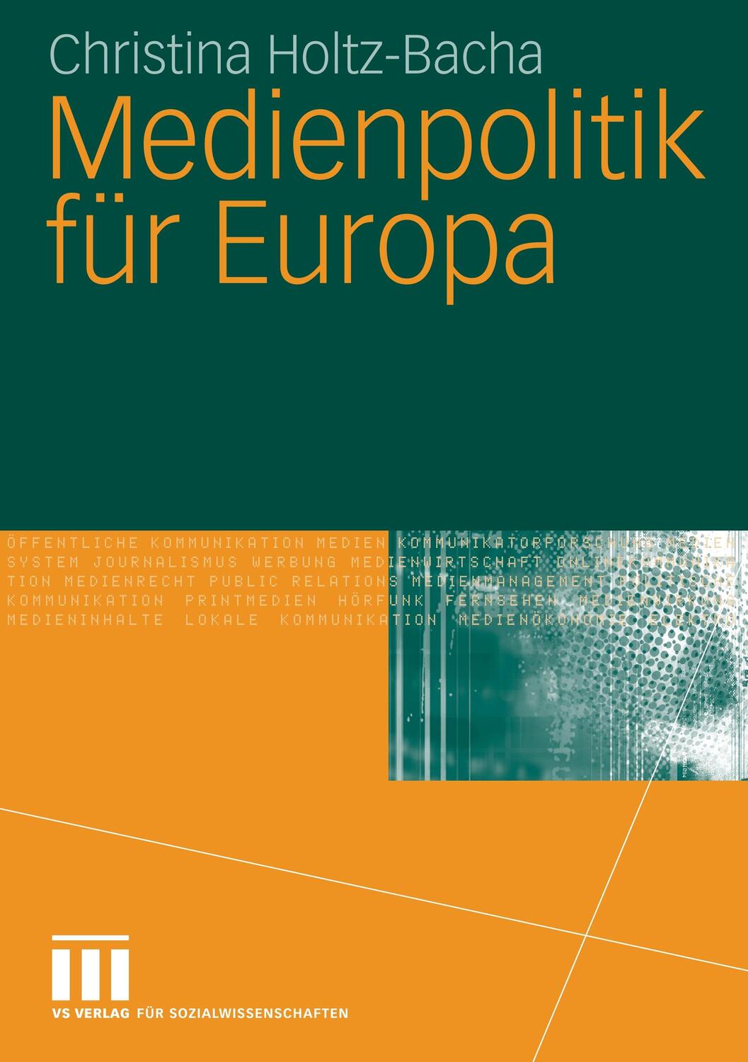 Cover: 9783531141275 | Medienpolitik für Europa | Christina Holtz-Bacha | Taschenbuch | xi