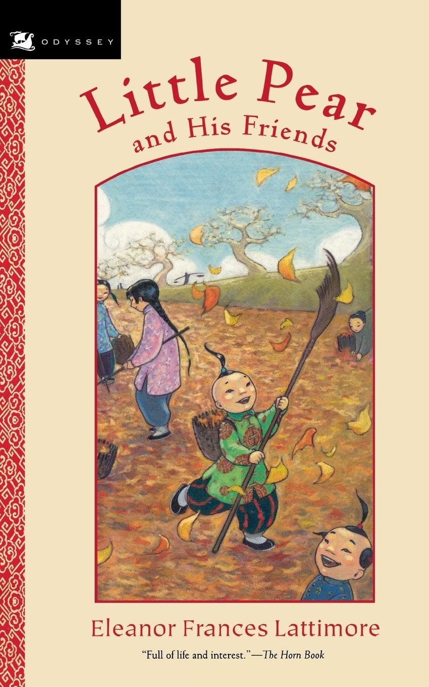 Cover: 9780152054908 | Little Pear and His Friends | Eleanor Frances Lattimore | Taschenbuch